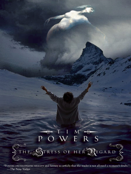 Title details for The Stress of Her Regard by Tim Powers - Available